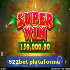 522bet plataforma